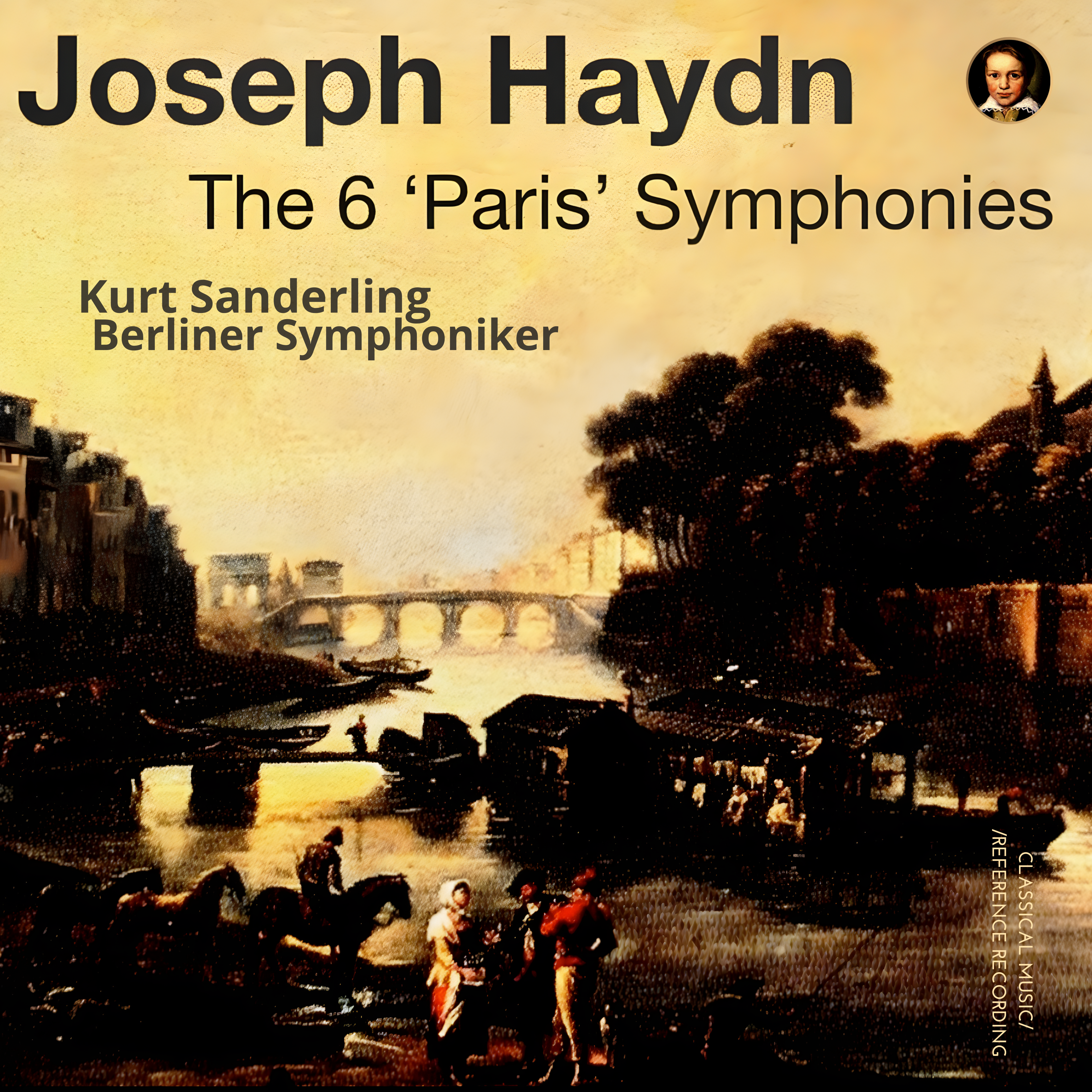 Haydn: The Paris Symphonies Nos. 82-87 by Kurt Sanderling (2020 Remastered, Studio 1971) - CMRR Music Publishing
