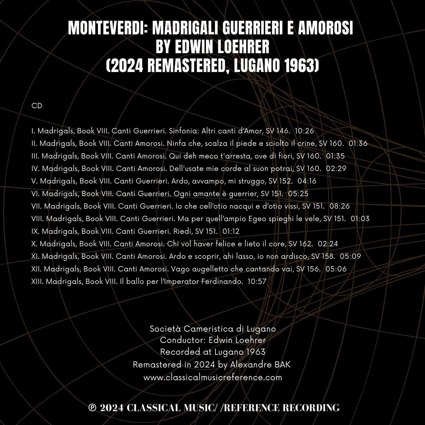 Monteverdi: Madrigali Guerrieri e Amorosi by Edwin Loehrer (2024 Remastered, Lugano 1963)