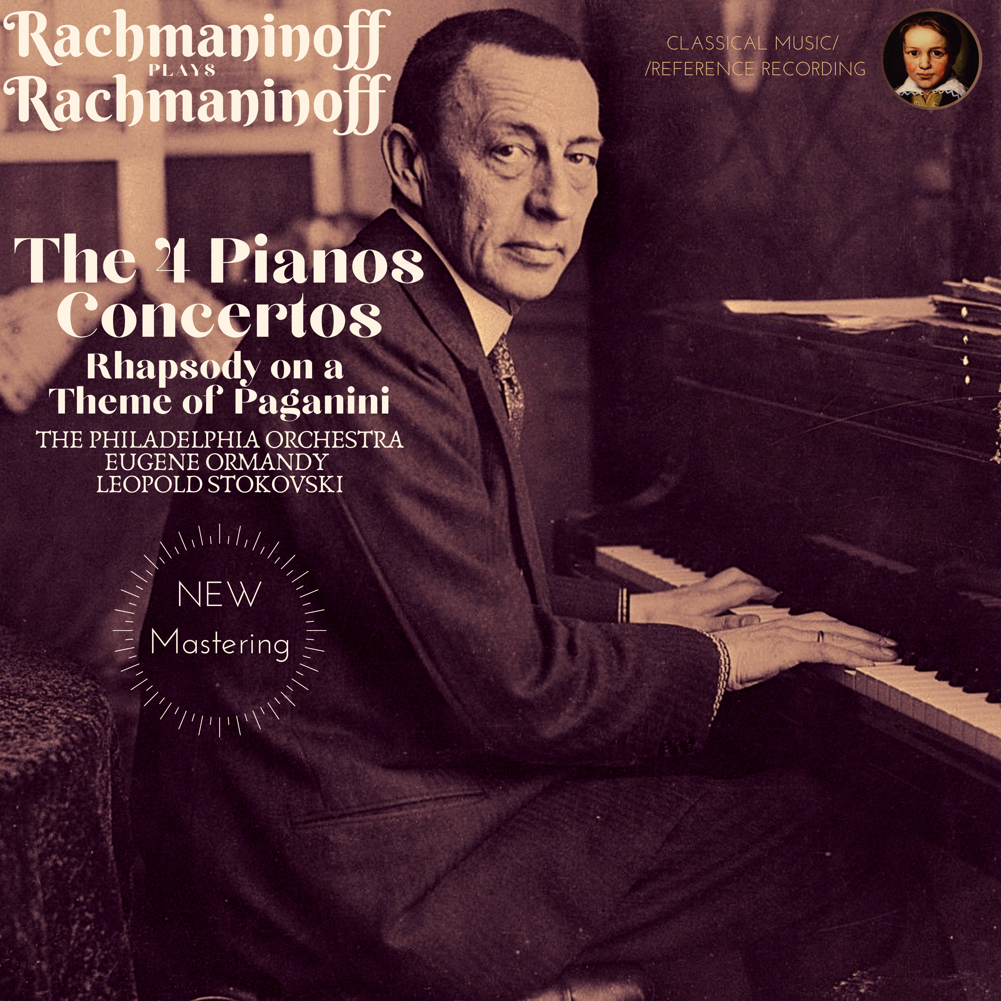 Rachmaninoff plays Rachmaninoff: The 4 Piano Concertos, Rhapsody on a Theme of Paganini (2021 Remastered Philadelphia 1929-1941) - CMRR Music Publishing