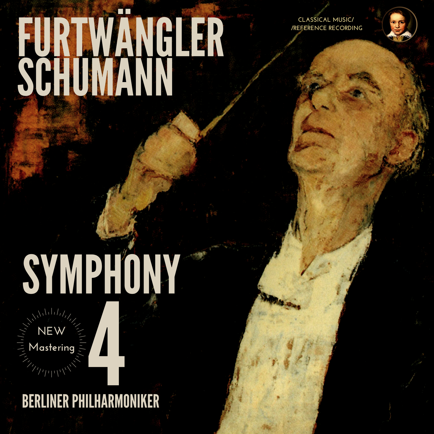 Schumann: Symphony No. 4 in D minor Op. 120 by Wilhelm Furtwängler (2021-25 Remastered, Berlin 1953)