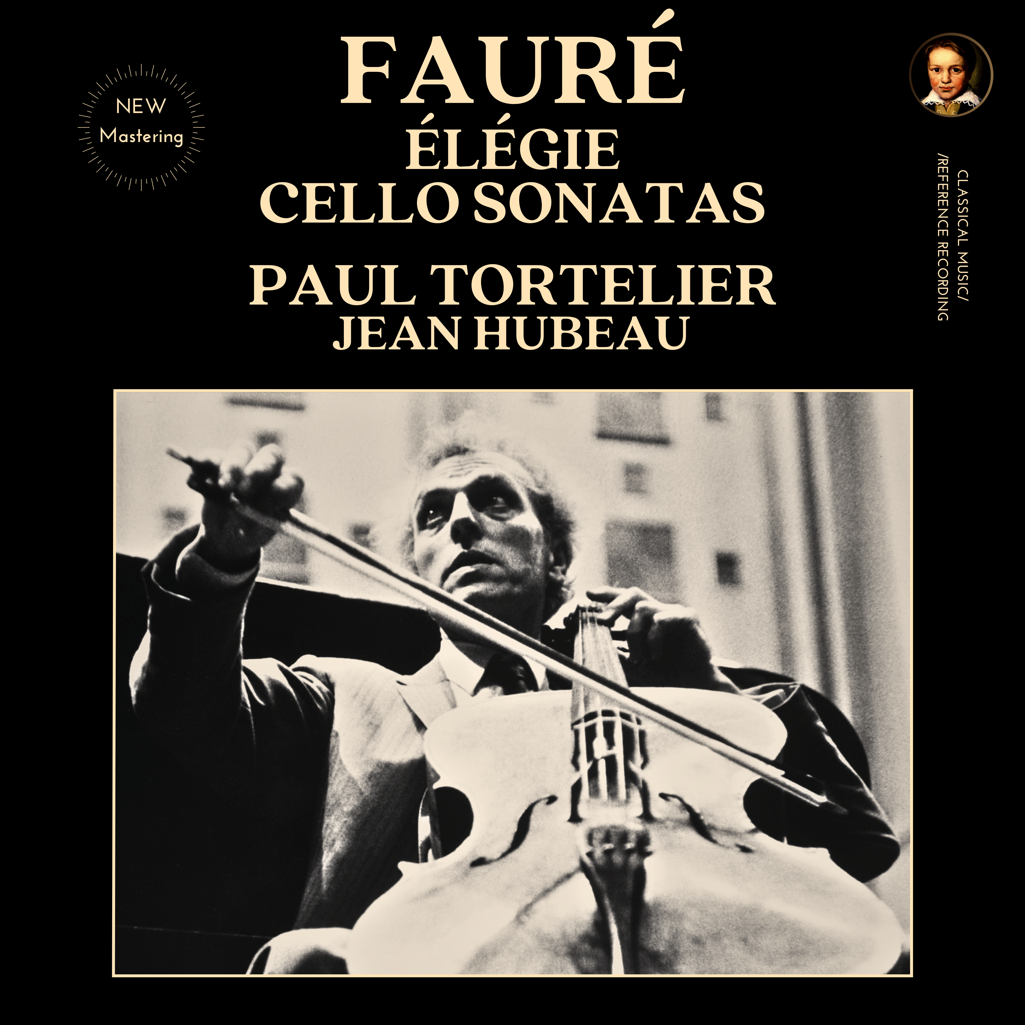 Fauré: Élégie and Cello Sonatas by Paul Tortelier (2024 Remastered, Studio 1962) - CMRR Music Publishing