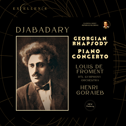 Djabadary: Georgian Rhapsody, Piano Concerto by Louis de Froment & Henri Goraieb (2024 Remastered, Luxembourg 1980)