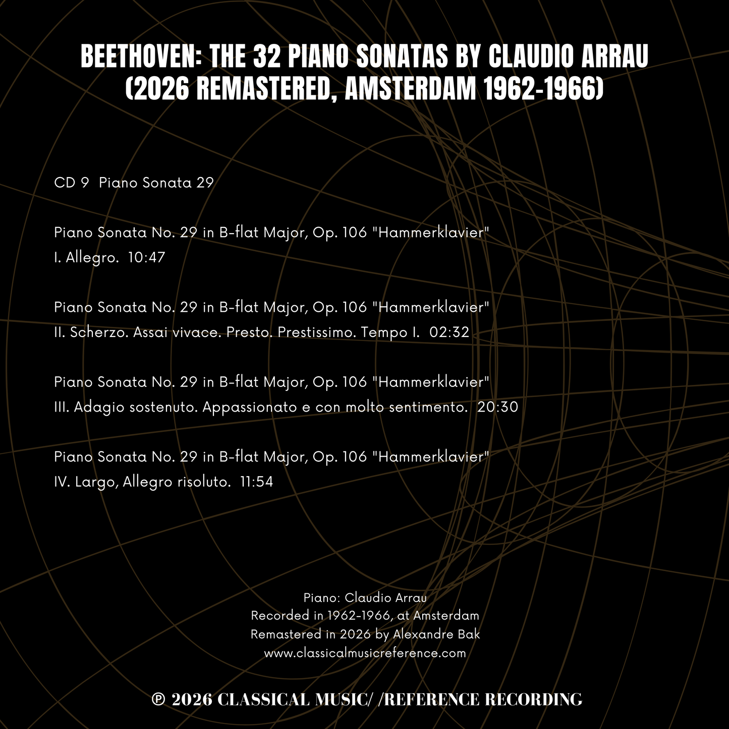Beethoven: The 32 Piano Sonatas by Claudio Arrau (2026 Remastered, Amsterdam 1962-1966) - CMRR Music Publishing