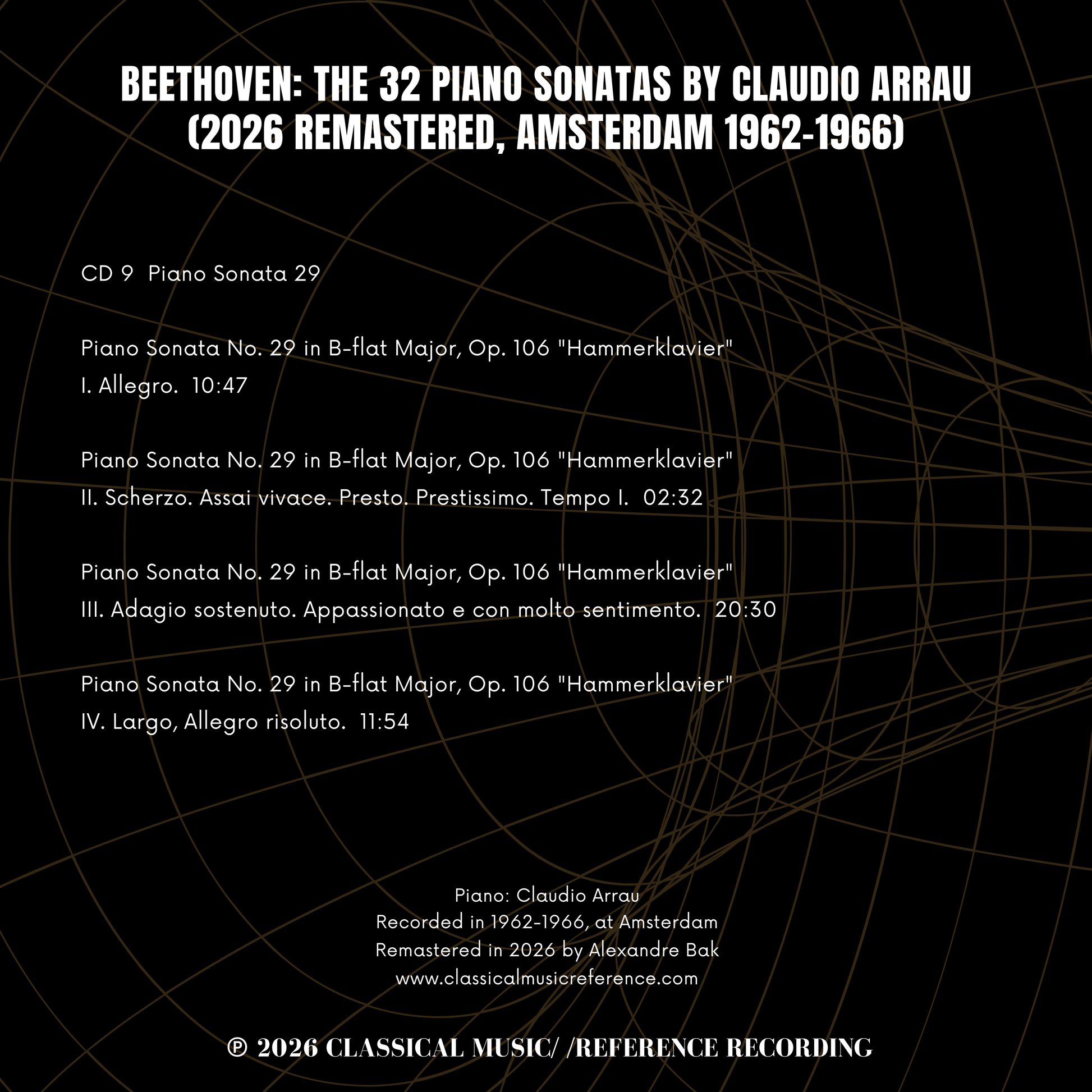 Beethoven: The 32 Piano Sonatas by Claudio Arrau (2026 Remastered, Amsterdam 1962-1966) - CMRR Music Publishing