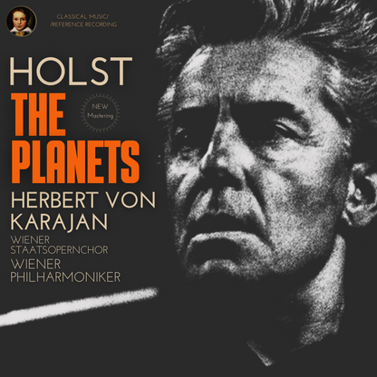 Holst: The Planets, Op. 36 by Herbert von Karajan (2022 Remastered, Vienna 1961) - CMRR Music Publishing