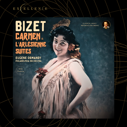 Bizet: Carmen & L'Arlésienne Suites by Eugene Ormandy (2026 Remastered, Philadelphia 1959-1963) - CMRR Music Publishing