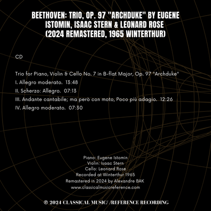 Beethoven: Trio, Op. 97 Archduke by Eugene Istomin, Isaac Stern and Leonard Rose (2024 Remastered, 1965 Winterthur) - CMRR Music Publishing