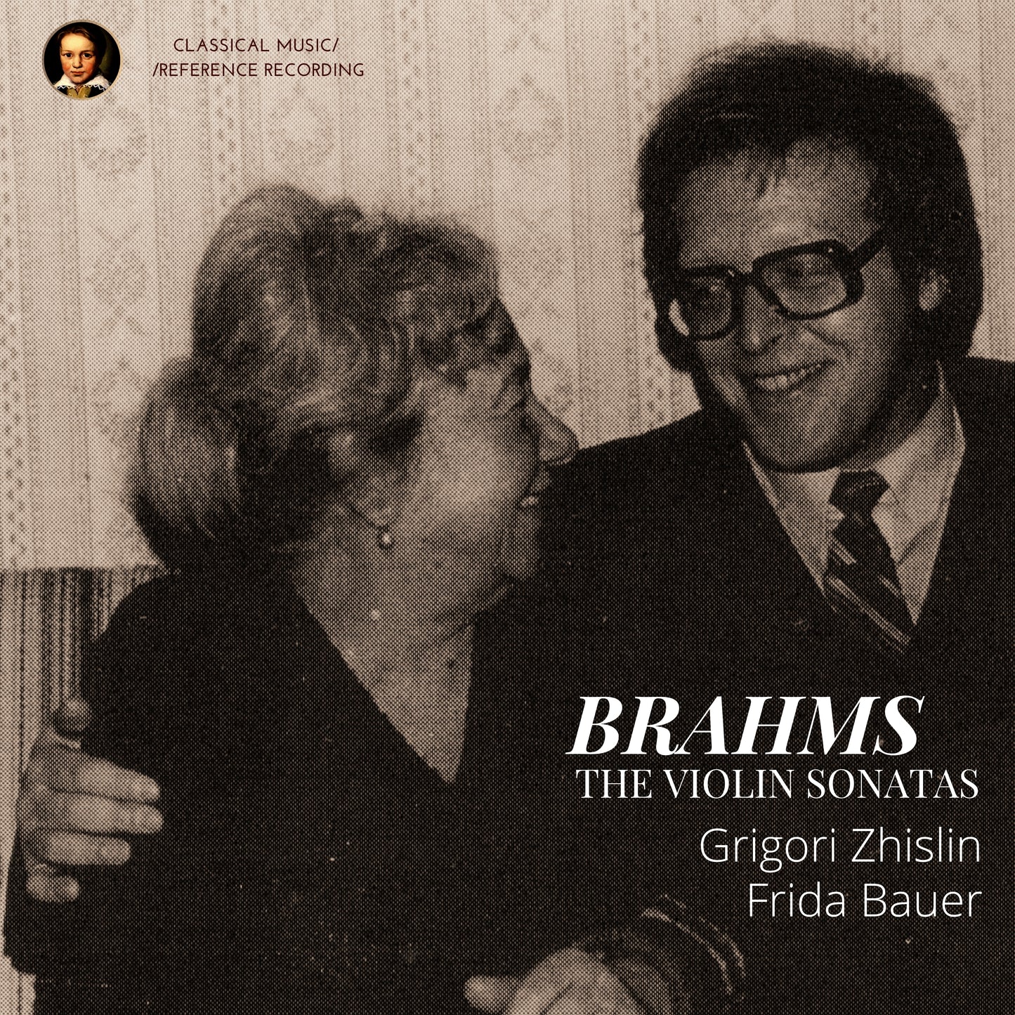 Brahms: The Violin Sonatas by Grigori Zhislin (2020 Remastered, Studio 1989)