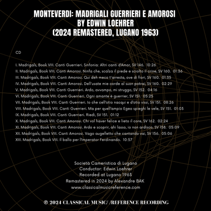 Monteverdi: Madrigali Guerrieri e Amorosi by Edwin Loehrer (2024 Remastered, Lugano 1963)