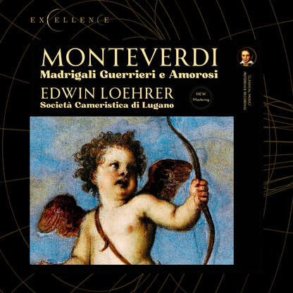 Monteverdi: Madrigali Guerrieri e Amorosi by Edwin Loehrer (2024 Remastered, Lugano 1963)