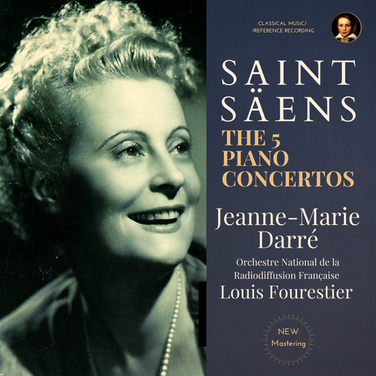 Saint-Säens: The 5 Piano Concertos by Jeanne-Marie Darré (2021-26 Remastered, Paris 1955-57)
