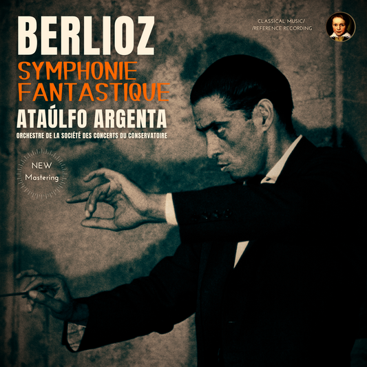 Berlioz: Symphonie Fantastique by Ataúlfo Argenta (2024 Remastered, Paris 1957)