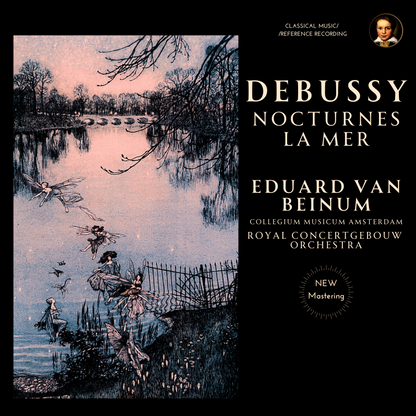 Debussy: Nocturnes, La Mer by Eduard van Beinum (2024 Remastered, Amsterdam 1957) - CMRR Music Publishing