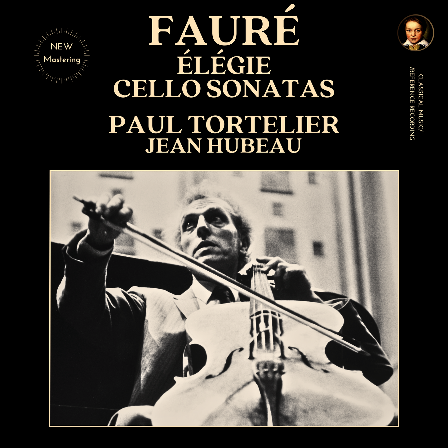 Fauré: Élégie and Cello Sonatas by Paul Tortelier (2024 Remastered, Studio 1962)