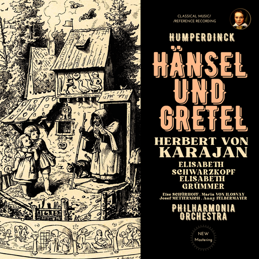 Humperdinck: Hänsel und Gretel by Herbert von Karajan (2024 Remastered, London 1953)