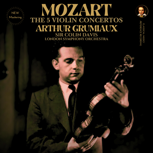 Mozart: The 5 Violin Concertos by Arthur Grumiaux (2024 Remastered, London 1961-1964)