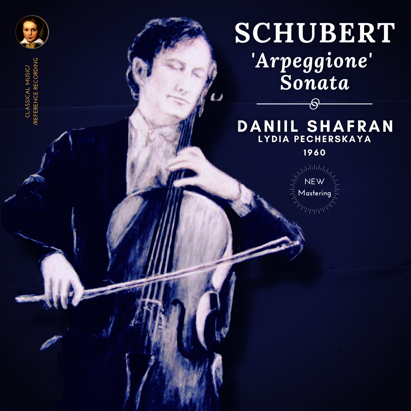 Schubert: Arpeggione Sonata D. 821 by Daniil Shafran (2024 Remastered, New York 1960)