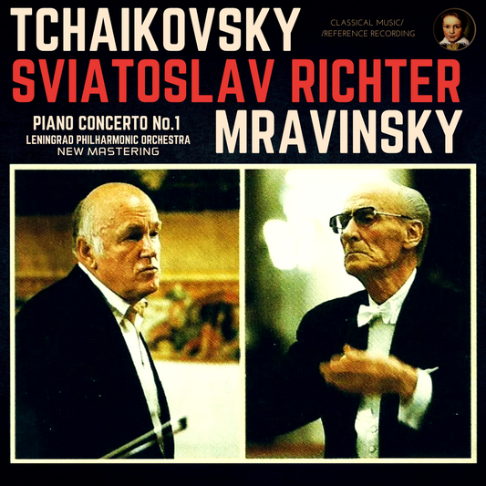Tchaikovsky: Piano Concerto No. 1, Op. 23 by Sviatoslav Richter (2021 Remastered, Leningrad 1958)