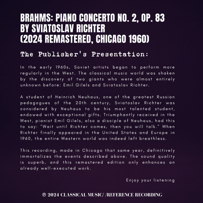 Brahms: Piano Concerto No. 2, Op. 83 by Sviatoslav Richter (2024 Remastered, Chicago 1960) - CMRR Music Publishing