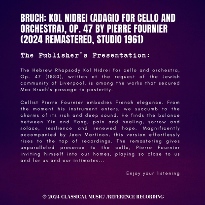 Bruch: Kol Nidrei (Adagio for Cello and Orchestra), Op. 47 by Pierre Fournier (2024 Remastered, Studio 1961) - CMRR Music Publishing