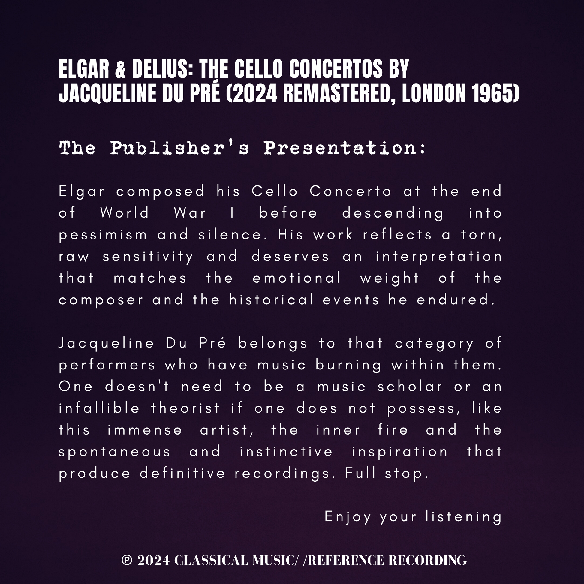 Elgar & Delius: The Cello Concertos by Jacqueline du Pré (2024 Remastered, London 1965) - CMRR Music Publishing