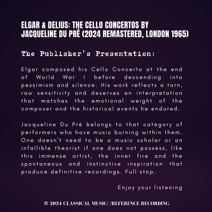 Elgar & Delius: The Cello Concertos by Jacqueline du Pré (2024 Remastered, London 1965) - CMRR Music Publishing